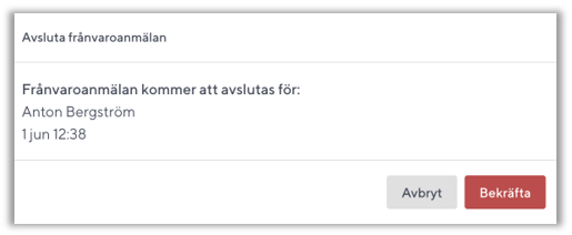 Bekr&auml;ftelsemeddelande vid avslut av fr&aring;nvaroanm&auml;lan