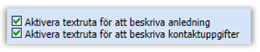 Checkbox f&ouml;r kontaktuppgifter och anledning